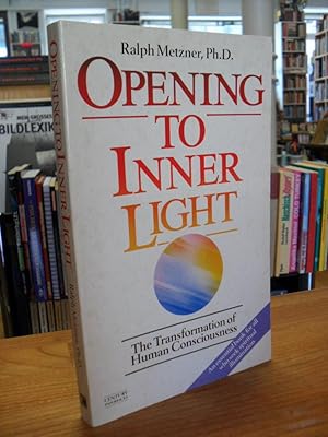 Seller image for Opening To Inner Light - The Transformation Of Human Nature And Consciousness, for sale by Antiquariat Orban & Streu GbR