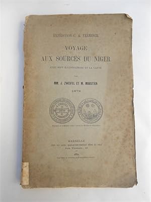 Image du vendeur pour Expdition C. A. Verminck. Voyage aux Sources du Niger. Avec sept illustrations et la carte. mis en vente par Antiquariat Fatzer ILAB