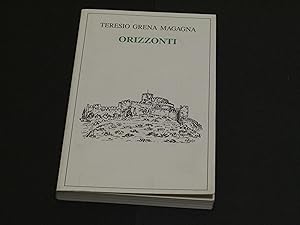 Grena Magagna Teresio. Orizzonti. Tipo-Litografia Boschetti. 1994 - I. Con dedica dell'Autore