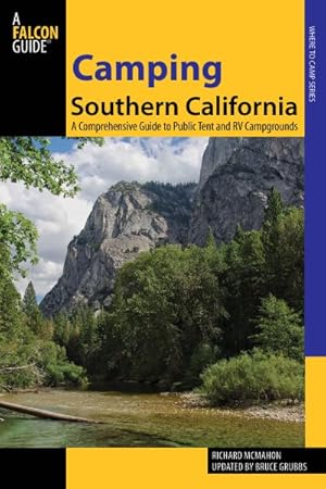 Bild des Verkufers fr Camping Southern California : A Comprehensive Guide to Public Tent and Rv Campgrounds zum Verkauf von GreatBookPrices