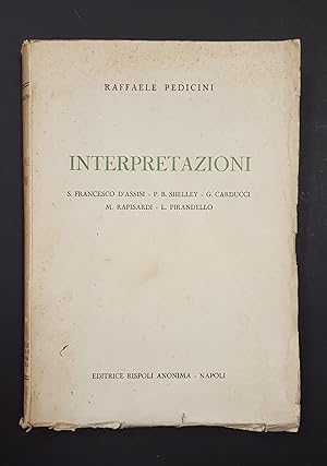 Pedicini Raffaele. Interpretazioni. Editrice Rispoli Anonima. 1941