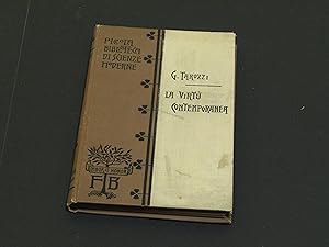 Tarozzi Giuseppe. La virtù contemporanea. Fratelli Bocca Editori. 1900 - I