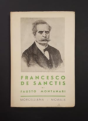 Montanari Fausto. Francesco de Sanctis. Morcelliana. 1949 - II