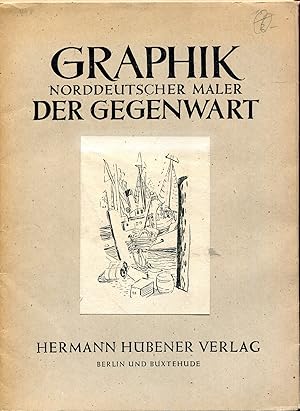 Seller image for Graphik norddeutscher Maler der Gegenwart [Kunstmappe mit 12 Tafeln] - Eine Graphik = Titel, 11 Graphiken in der Mappe for sale by Versandantiquariat Brigitte Schulz