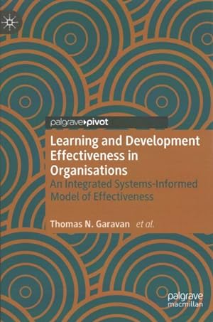 Seller image for Learning and Development in Organizations : An Integrated Systems-Informed Model of Effectiveness for sale by GreatBookPrices