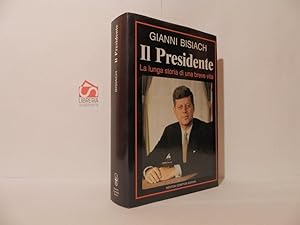 Bild des Verkufers fr Il Presidente. La lunga storia di una breve vita zum Verkauf von Libreria Spalavera