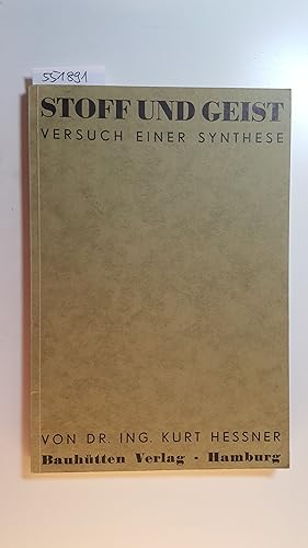 Stoff und Geist : (Versuch e. Synthese)