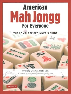 Image du vendeur pour American Mah Jongg for Everyone : The Complete Beginner's Guide mis en vente par GreatBookPrices