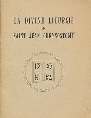 Bild des Verkufers fr La divine liturgie de Saint Jean Chrysostome zum Verkauf von LIBRAIRIE GIL-ARTGIL SARL