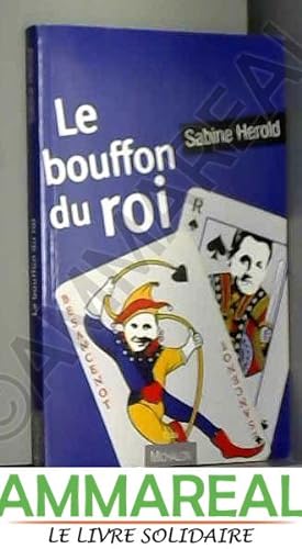Bild des Verkufers fr Le bouffon du Roi zum Verkauf von Ammareal