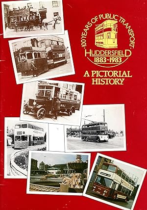 100 Years of Public Transport Huddersfield 1883 - 1983
