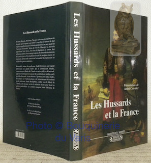 Bild des Verkufers fr Les Hussards et la France. Prsentation de Andr Corvisier. zum Verkauf von Bouquinerie du Varis