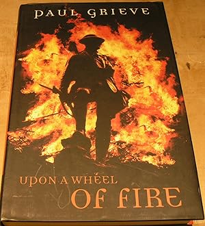 Bild des Verkufers fr Upon a Wheel of Fire zum Verkauf von powellbooks Somerset UK.