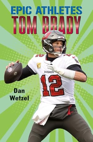 Seller image for Tom Brady for sale by GreatBookPrices