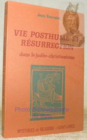 Bild des Verkufers fr Vie posthume et rsurrection dans le judo-christianisme. Collection Mystiques et Religions. zum Verkauf von Bouquinerie du Varis