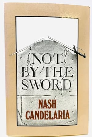 Seller image for Not By the Sword for sale by Catron Grant Books