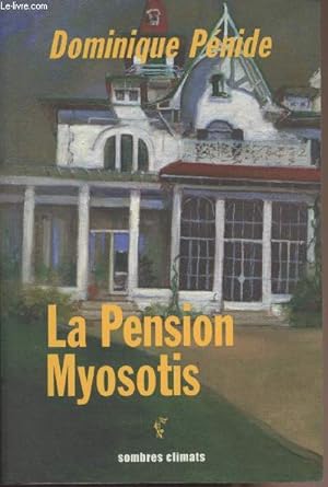 Image du vendeur pour La pension Myosotis - "Sombres Climats" n15 + une lettre de l'auteur mis en vente par Le-Livre