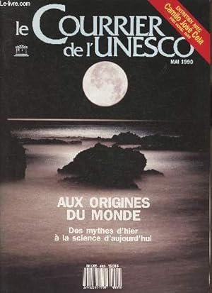 Bild des Verkufers fr Le courrier de l'Unesco- Mai 1990- Aux origines du monde, des mythes d'hier  la science d'aujourd'hui. Sommaire: Une qute de l'inconnaissable par Rao Chelikani- Un dcret divin par Mahammed Norreddine- La gense Guarnani par Bareiro Saguier Ruben- etc. zum Verkauf von Le-Livre