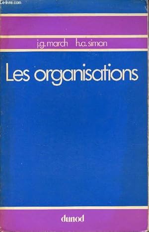 Imagen del vendedor de Les Organisations - Collection Organisation et Sciences Humaines n3 - 2e dition nouveau tirage. a la venta por Le-Livre