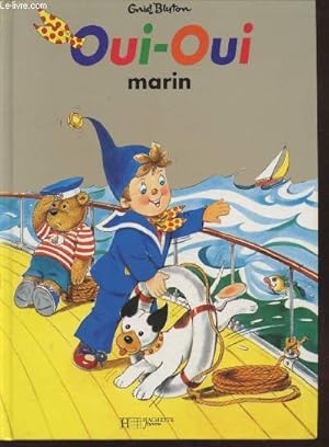 Image du vendeur pour Oui-Oui marin mis en vente par Le-Livre