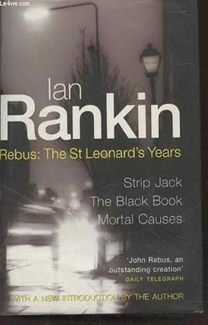 Imagen del vendedor de Rebus : The St Leonard's Years - Strip Jack - The black book - Mortal causes a la venta por Le-Livre