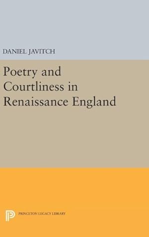 Immagine del venditore per Poetry and Courtliness in Renaissance England venduto da GreatBookPricesUK