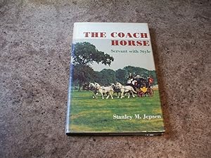 Seller image for The Coach Horse: Servant with Style for sale by M & P BOOKS   PBFA MEMBER