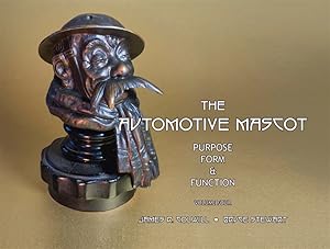 Bild des Verkufers fr The Automotive Mascot. Purpose Form & Function, Volume Four zum Verkauf von Dale Cournoyer Books