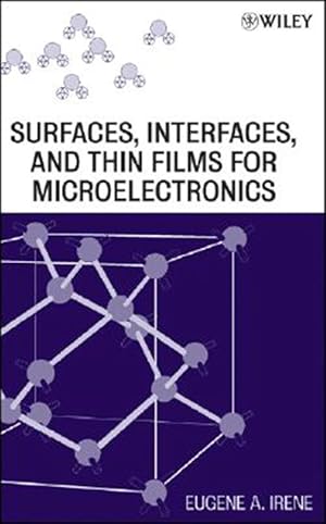 Seller image for Surfaces, Interfaces, and Thin Films for Microelectronics for sale by GreatBookPricesUK