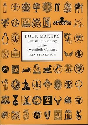 Book Makers. British Publishing in the Twentieth Century