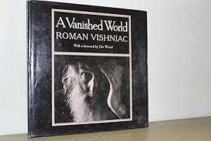 A Vanished world. With a foreword by Elie Wiesel