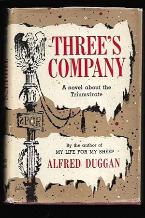 Seller image for Three's Company by Alfred Duggan (First U.S. Edition) for sale by Heartwood Books and Art