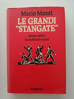 Le grandi stangate. Storie celebri di truffatori e ladri