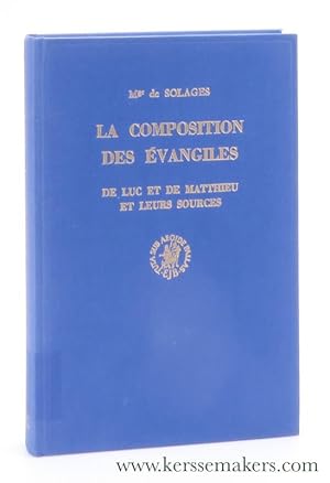 Seller image for La composition des vangiles : de Luc et de Matthieu et leurs sources. for sale by Emile Kerssemakers ILAB