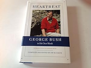 Seller image for Heartbeat: George Bush in his own words -Signed and inscribed for sale by TLM Books