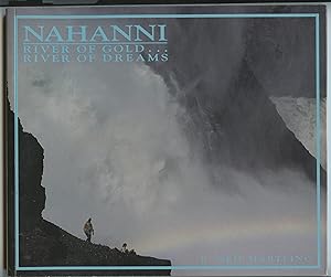 Nahanni: River of Gold . River of Dreams