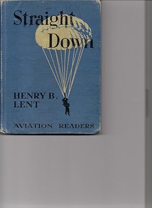 Seller image for Straight Down-Aviation reader for sale by Beverly Loveless