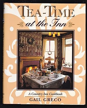 Tea-Time at the Inn: A Country Inn Cookbook