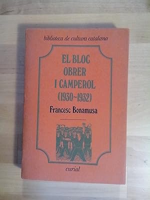 Seller image for El Bloc Obrer i Camperol (1930-1932) for sale by Llibres Bombeta