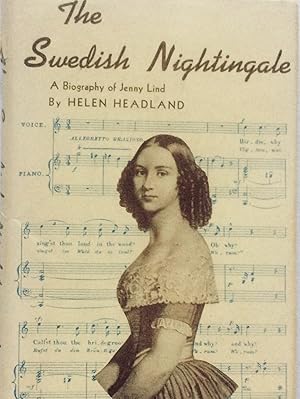 Seller image for The Swedish Nightingale : A Biography of Jenny Lind for sale by Jay's Basement Books