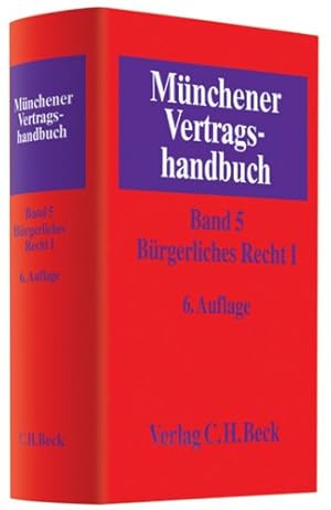 Immagine del venditore per Mnchener Vertragshandbuch; Teil: Bd. 5., Brgerliches Recht. - 1. Hrsg. von Gerrit Langenfeld. Bearb. von Michael Bartsch . venduto da Schuebula