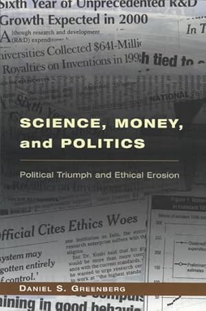 Imagen del vendedor de Science, Money, and Politics : Political Triumph and Ethical Erosion a la venta por GreatBookPricesUK