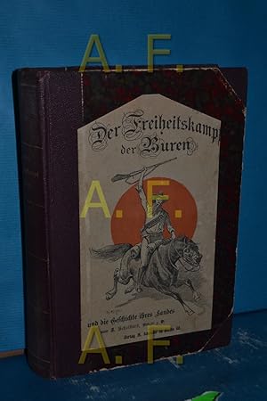 Bild des Verkufers fr Der Freiheitskampf der Buren und die Geschichte ihres Landes 2 Bnde in einem Buch zum Verkauf von Antiquarische Fundgrube e.U.