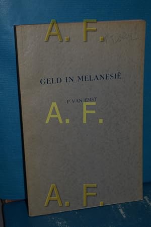 Seller image for Geld in Melanesie - De functie van het monetaire element in een primitieve maatschappij for sale by Antiquarische Fundgrube e.U.