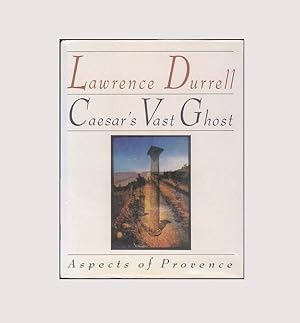Bild des Verkufers fr Caesar's Vast Ghost, Aspects of Provence, by Lawrence Durrell, Graced with Color Photographs of Provencal by Harry Peccinotti . An Arcade Book, Published by Little Brown in 1990. First U. S. Edition. Hardcover Format. OP. zum Verkauf von Brothertown Books