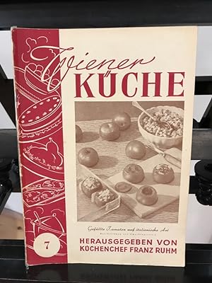 Wiener Küche Nr. 7: Illustrierte Wiener Küche, Sammelwerk ausgewählter Kochrezepte und Bilder,