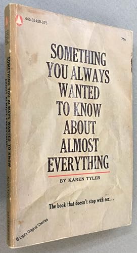 Image du vendeur pour Something You Always Wanted to Know About Almost Everything mis en vente par Inga's Original Choices