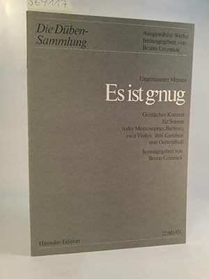 Es ist gnug - Geistliches Konzert für Sopran (oder Mezzosopran, Bariton), zwei Violen, drei Gamb...