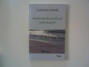 Bild des Verkufers fr Meinst du das politisch oder sexuell?: Ein Sommer auf Sylt mit einer 68er Brise zum Verkauf von ANTIQUARIAT FRDEBUCH Inh.Michael Simon