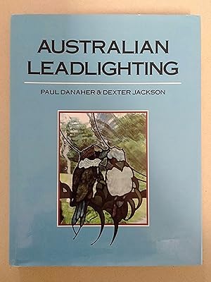 Seller image for Australian Leadlighting for sale by Rons Bookshop (Canberra, Australia)